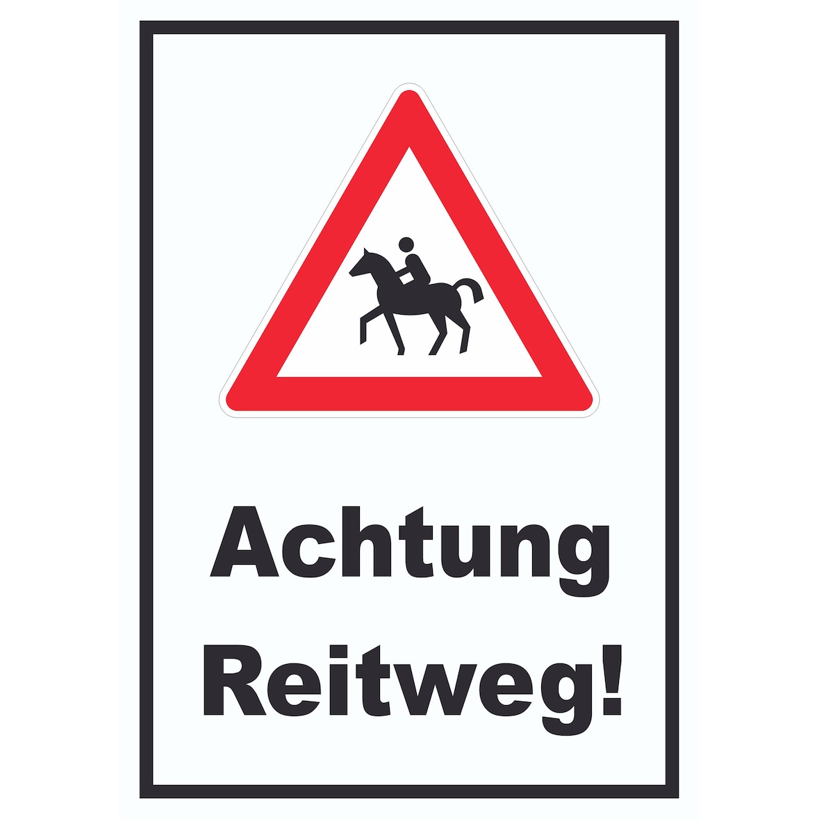 Achtung Reitweg Schild A3 (297x420mm)