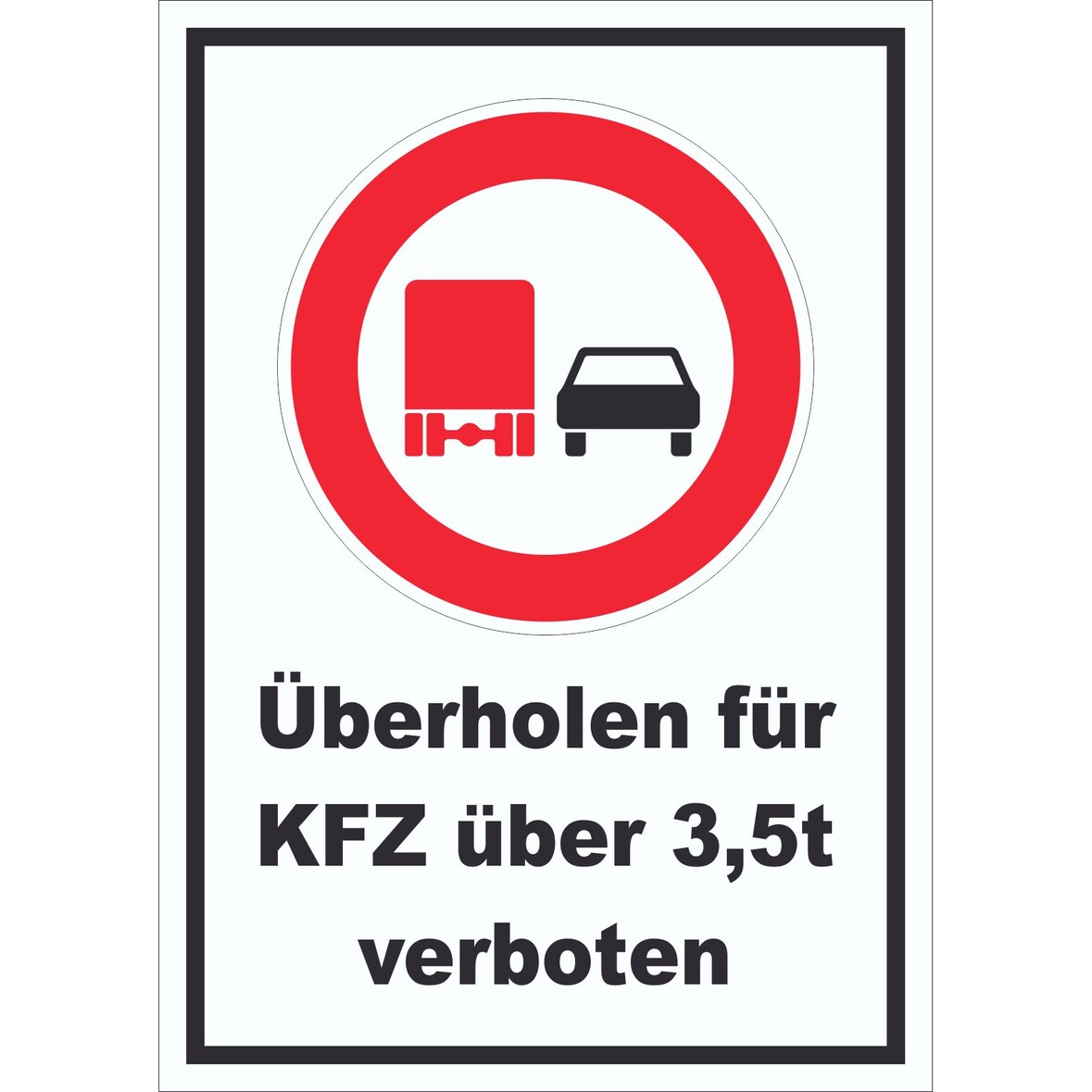 Überholverbot KFZ über 3,5t Schild A3 (297x420mm)
