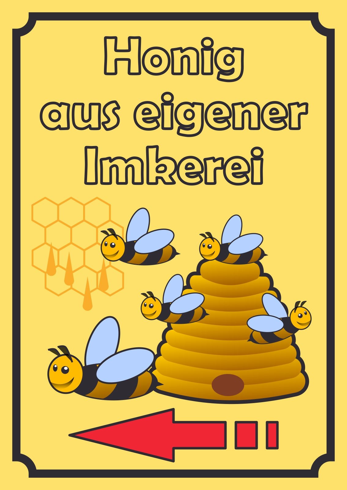 Verkaufsschild Schild Honig Hochkant mit Pfeil links A3 Rückseite selbstklebend