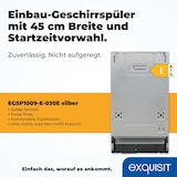 thumbnail of Exquisit Geschirrspüler EGSP1009-E-030E silber | Spülmaschine 45 cm | ECO-Modus | Maßgedecke: 9 | Vollintegriert