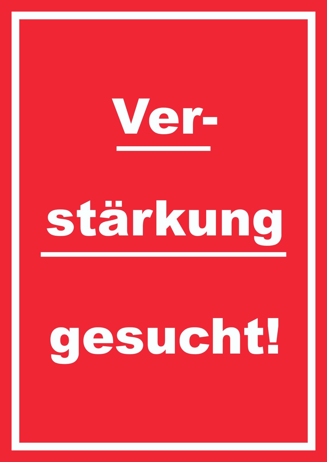 Verstärkung gesucht Schild mit Text Aushängeschild hochkant rot-weiss A1 (594x841mm)