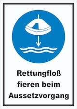thumbnail of Rettungsfloß fieren beim Aussetzvorgang Schild A4 Rückseite selbstklebend