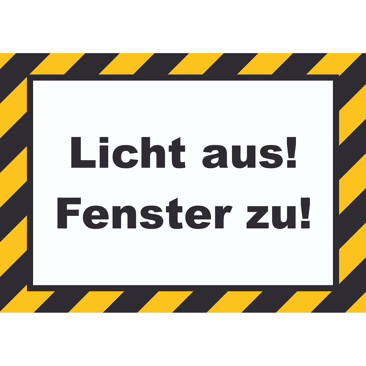 Licht aus Fenster zu Schild A4 (210x297mm)