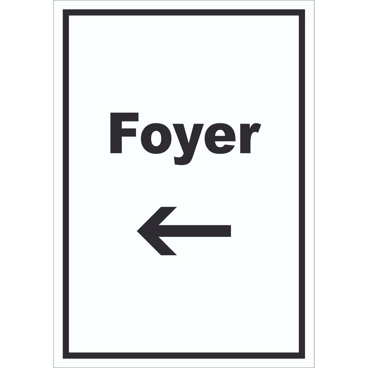 Foyer Schild mit Text und Richtungspfeil links Eingangshalle hochkant A6 Rückseite selbstklebend
