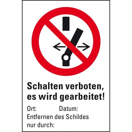 Schild I Verbots-Kombischild Schalten verboten, Kunststoff, 150x200mm, ASR A1.3, DIN EN ISO 7010 P031