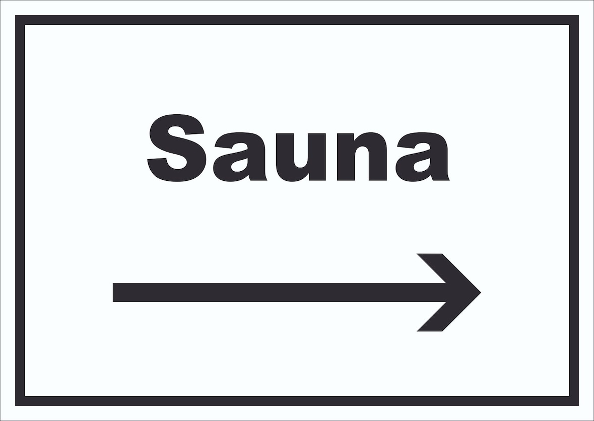 Sauna Schild mit Text und Richtungspfeil rechts Erholung Entspannung waagerecht A1 (594x841mm)