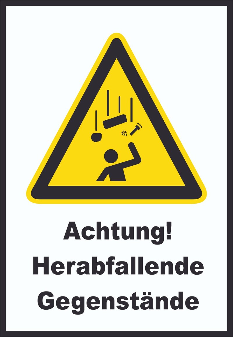 Achtung! Herabfallende Gegenstände