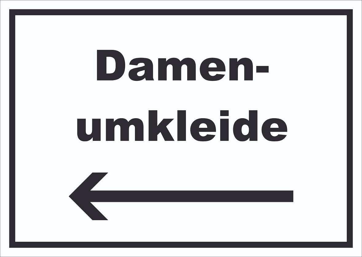 Damenumkleide Schild mit Text und Richtungspfeil links waagerecht A2 Rückseite selbstklebend