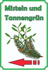 thumbnail of Misteln und Tannengrün Schild Hochkant mit Pfeil links A4 (210x297mm)