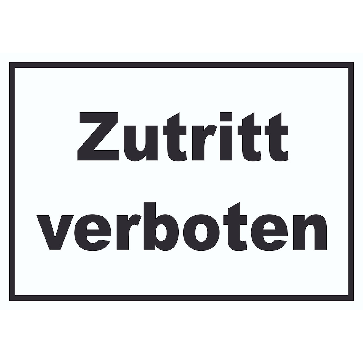 Zutritt verboten Schild schwarz-weiß A6 (105x148mm)