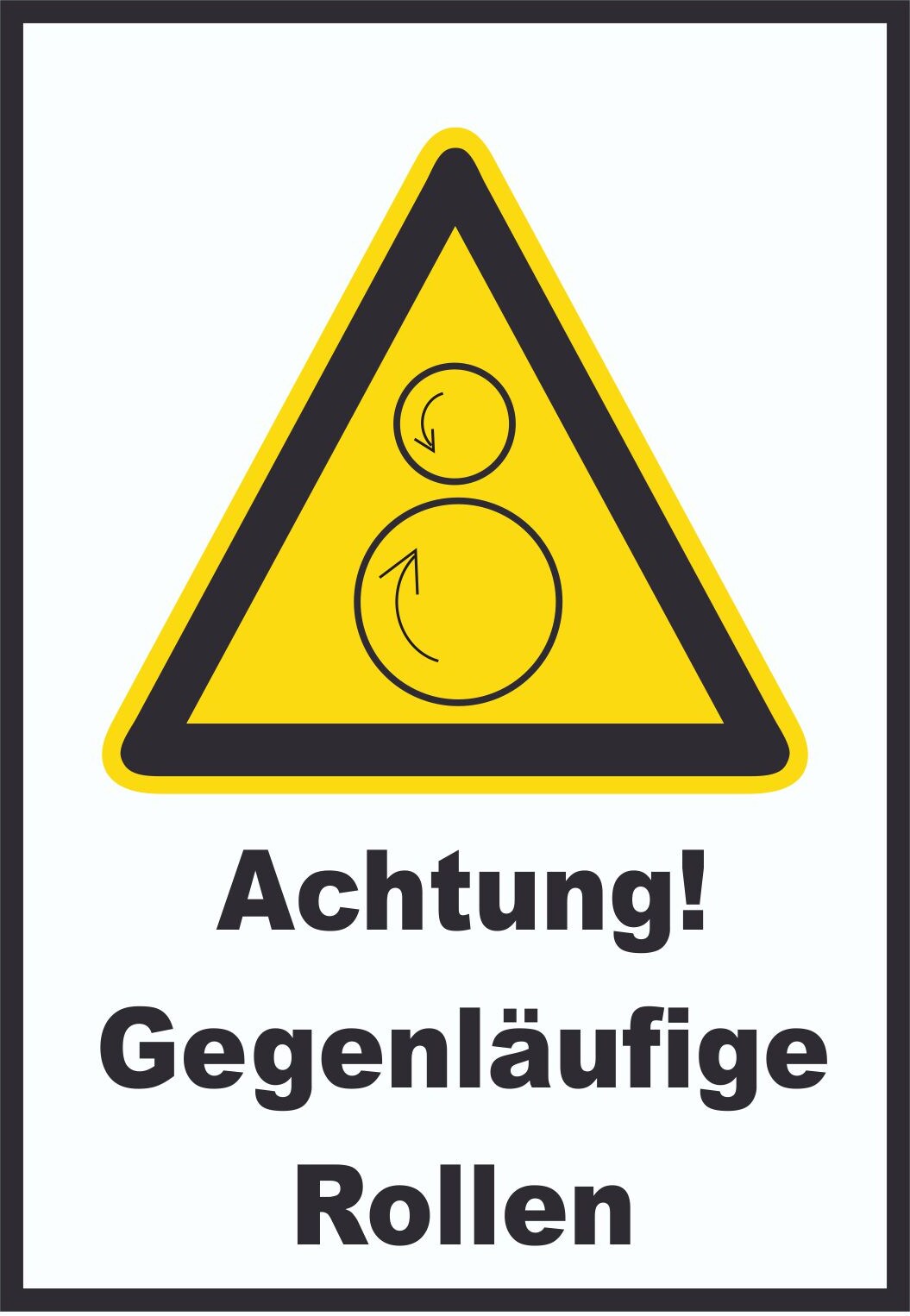 Achtung Gegenläufige Rollen A6 Rückseite selbstklebend Schild