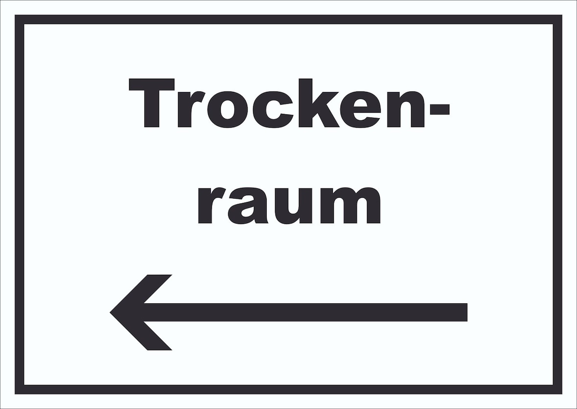Trockenraum Schild mit Text und Richtungspfeil links Wäsche trocknen waagerecht A4 Rückseite selbstklebend