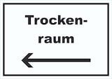 thumbnail of Trockenraum Schild mit Text und Richtungspfeil links Wäsche trocknen waagerecht A4 Rückseite selbstklebend