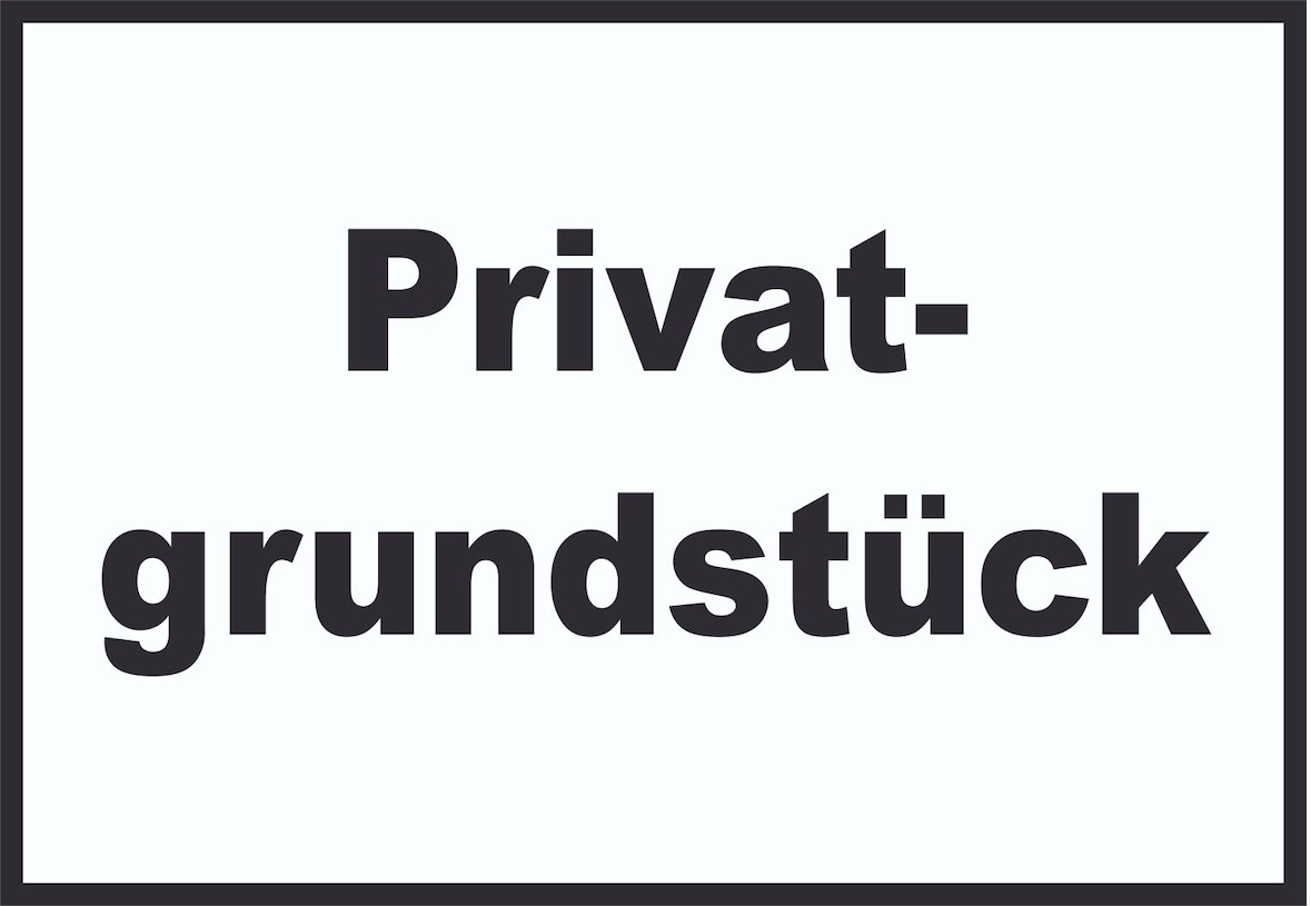 Privatgrundstück Schild schwarz-weiß A1 Rückseite selbstklebend