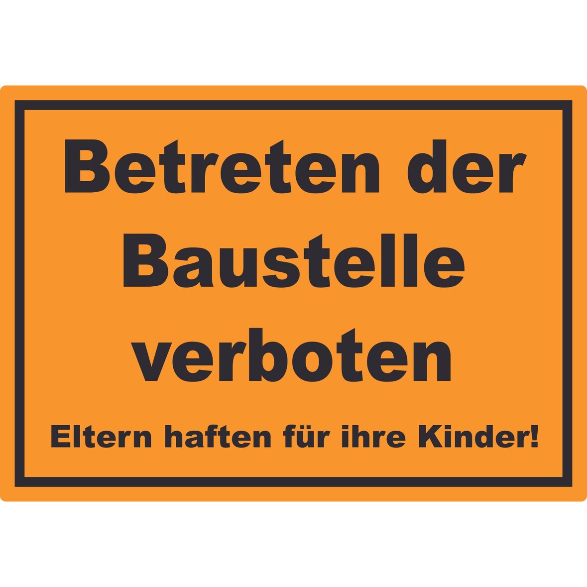 Betreten der Baustelle Schild schwarz-orange A2 (420x594mm)