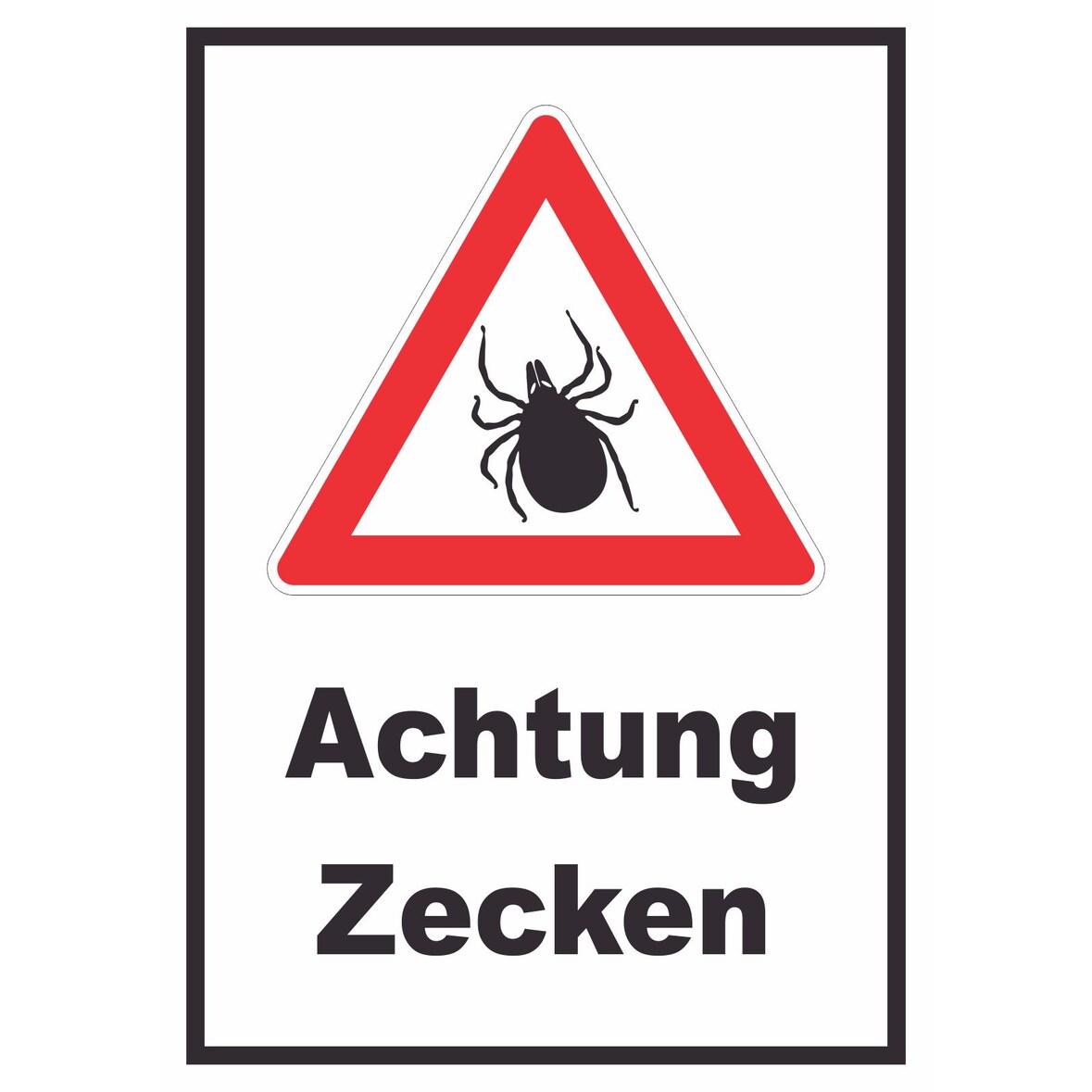 Achtung Zecken Schild A1 Rückseite selbstklebend