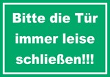 thumbnail of Schild Bitte die Tür immer leise grün-weiss A3 Rückseite selbstklebend