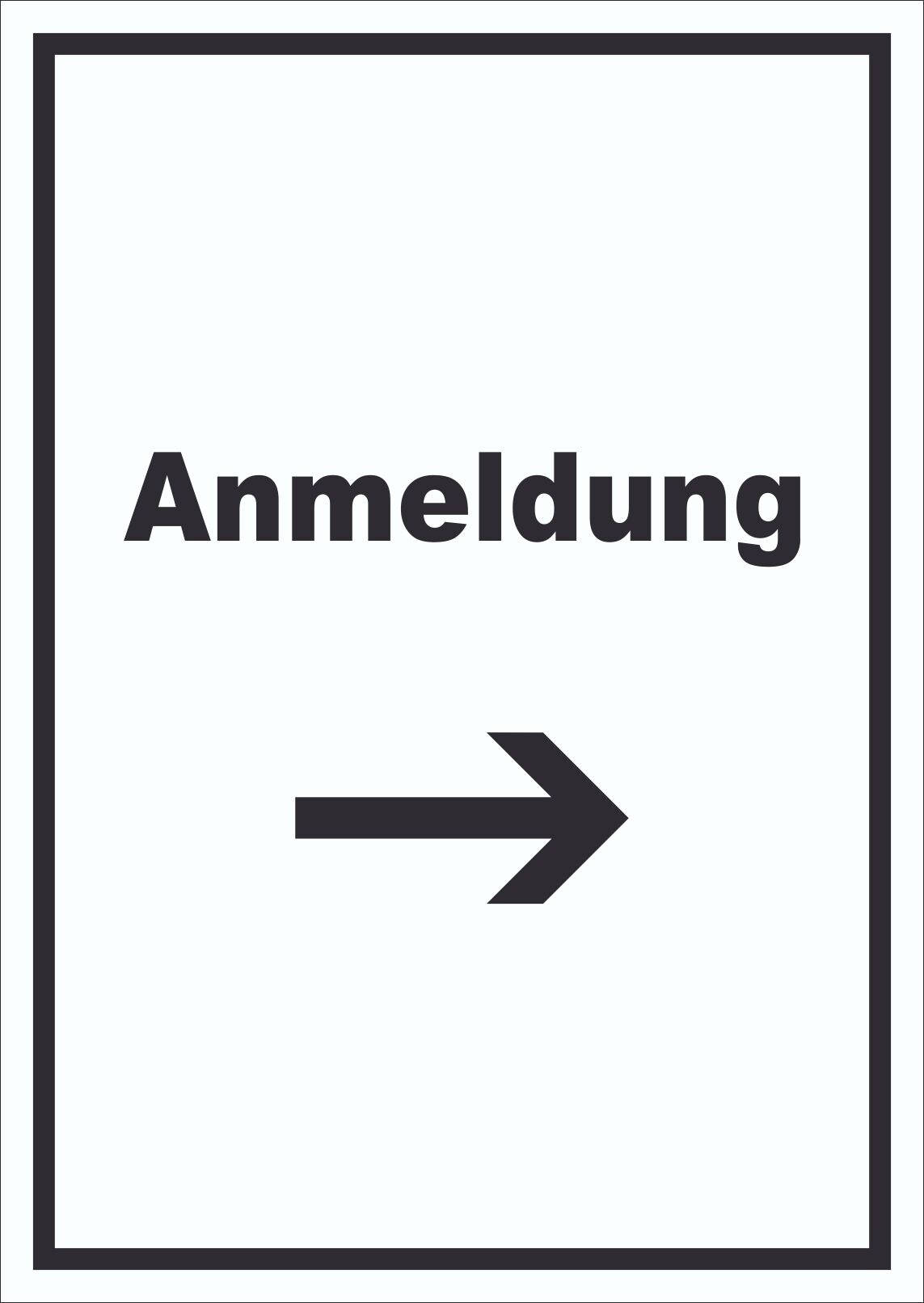 Anmeldung Schild mit Text und Richtungspfeil rechts Aufnahme hochkant A6 Rückseite selbstklebend