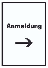thumbnail of Anmeldung Schild mit Text und Richtungspfeil rechts Aufnahme hochkant A6 Rückseite selbstklebend