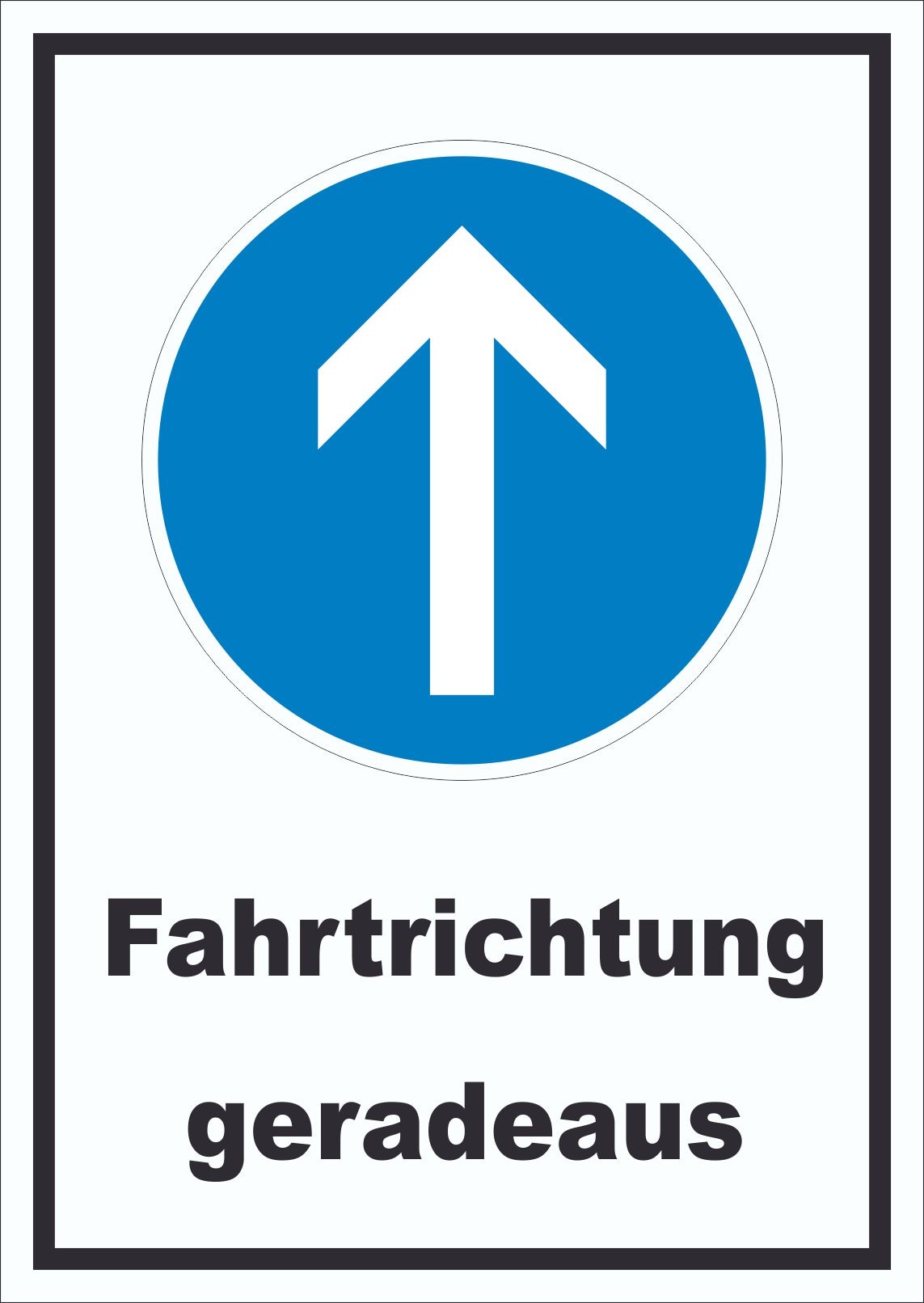 Schild Fahrtrichtung geradeaus A3 Rückseite selbstklebend