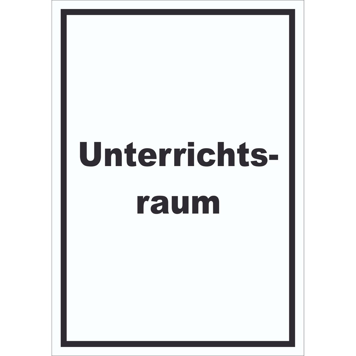 Unterrichtsraum Schild mit Text Schule Schulung hochkant A3 Rückseite selbstklebend