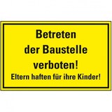 thumbnail of Schild I Hinweisschild Betreten der Baustelle verboten! Eltern..., Kunststoff, 300x200mmm