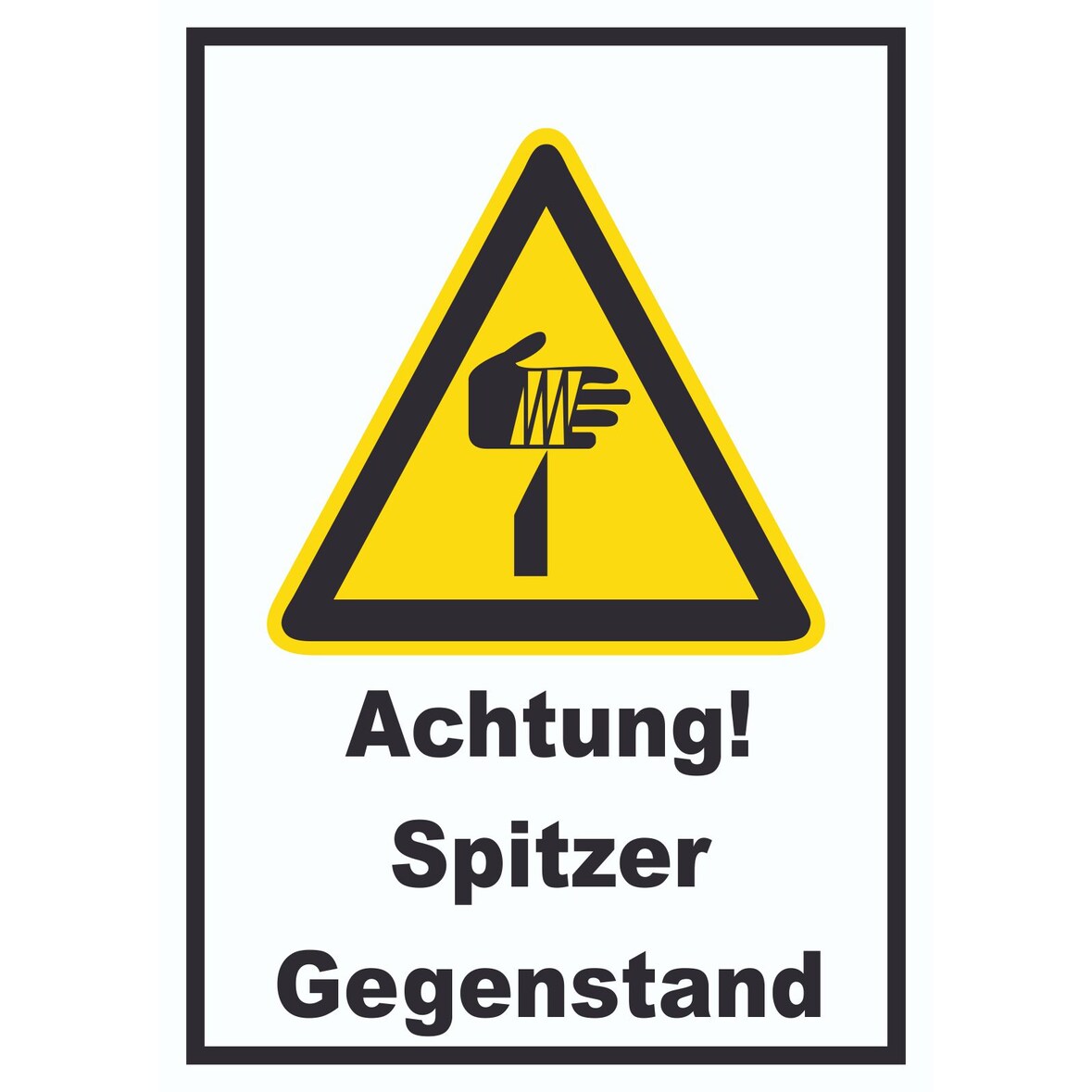 Achtung Spitzer Gegenstand A4 (210x297mm) Schild