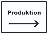 thumbnail of Produktion Schild mit Text und Richtungspfeil rechts Herstellung waagerecht A2 (420x594mm)