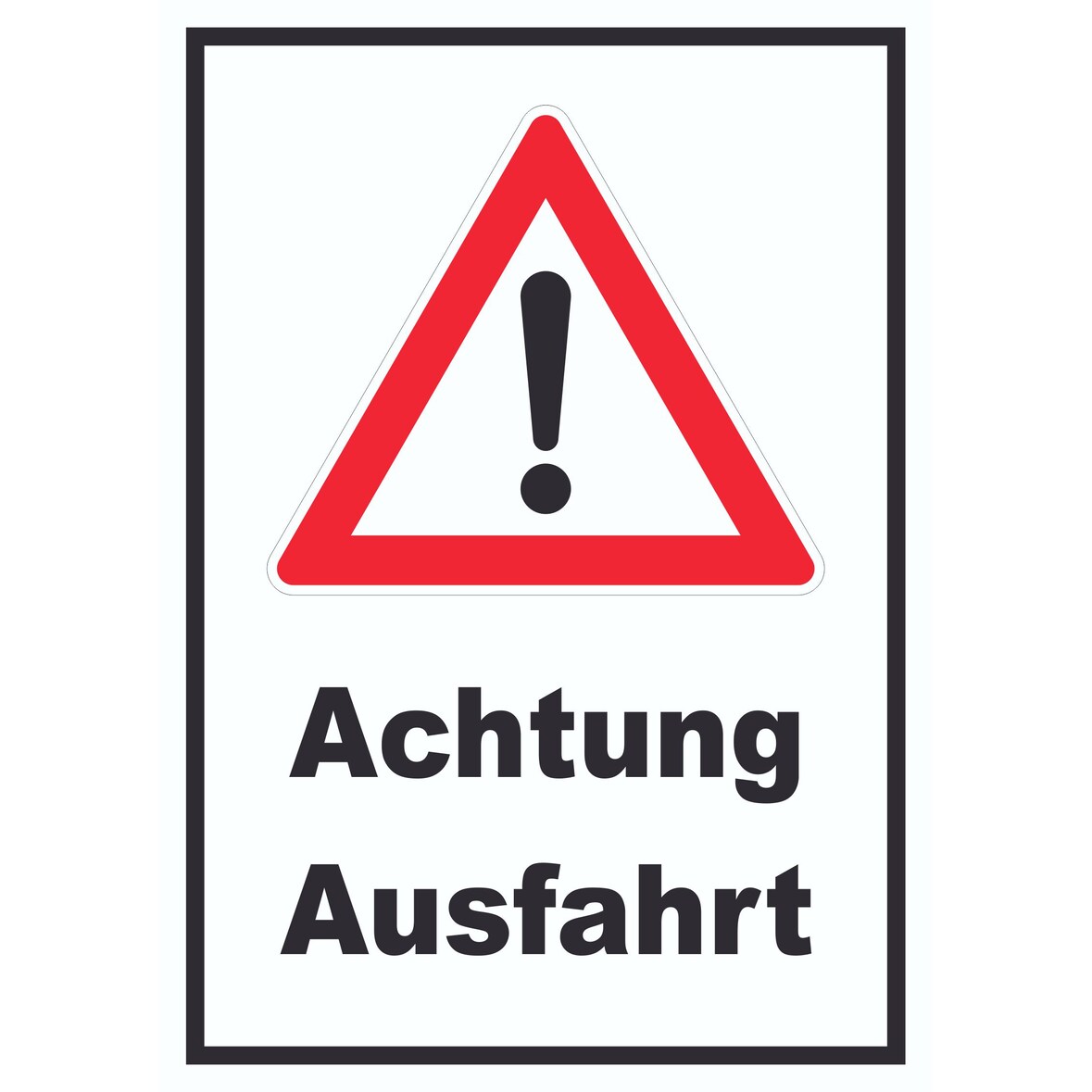 Achtung Ausfahrt Schild A3 (297x420mm)
