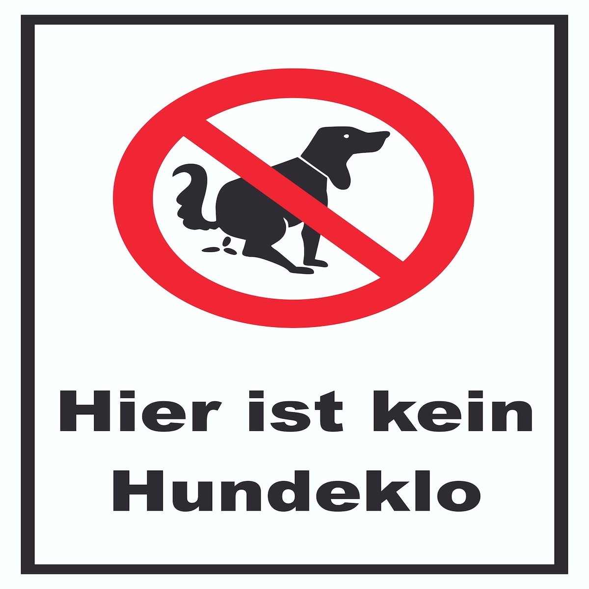 Hier ist kein Hundeklo Schild A5 (148x210mm)