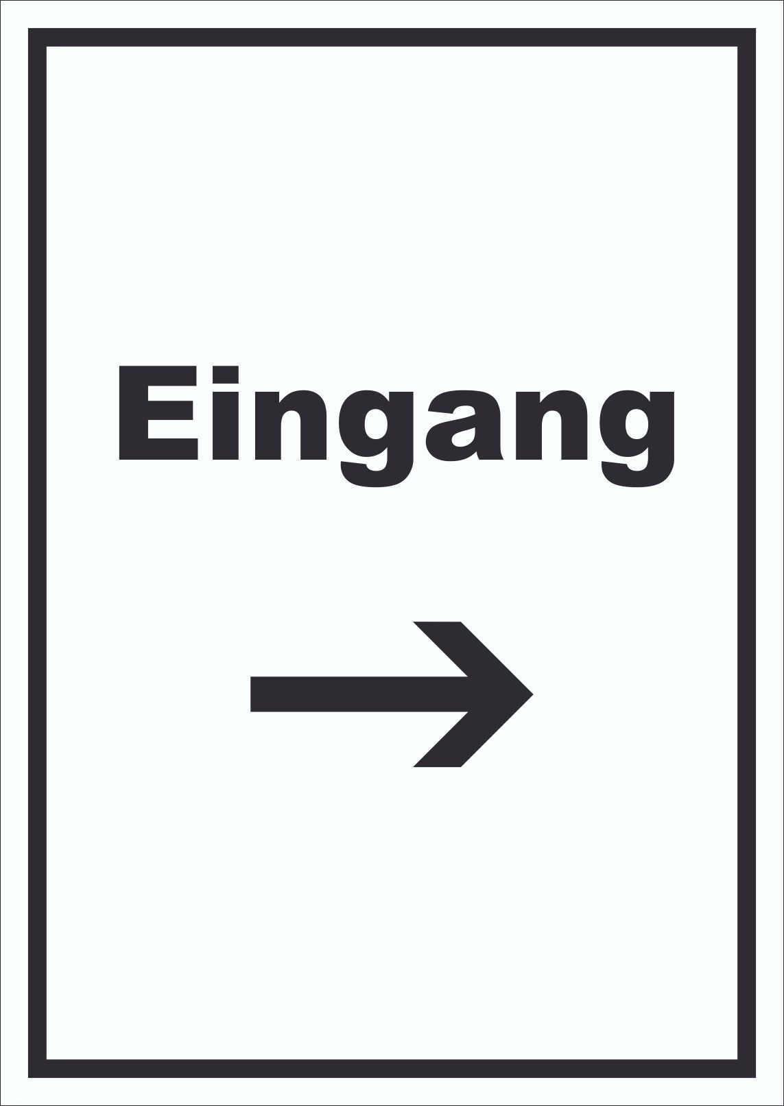 Eingang Schild mit Text und Richtungspfeil rechts Zugang Eintritt hochkant A1 Rückseite selbstklebend