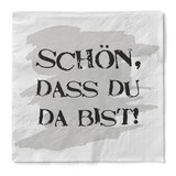 thumbnail of Sovie HORECA Serviette - Schön, dass du da bist - aus Tissue 33 x 33 cm, 3-lagig, 100 Stück