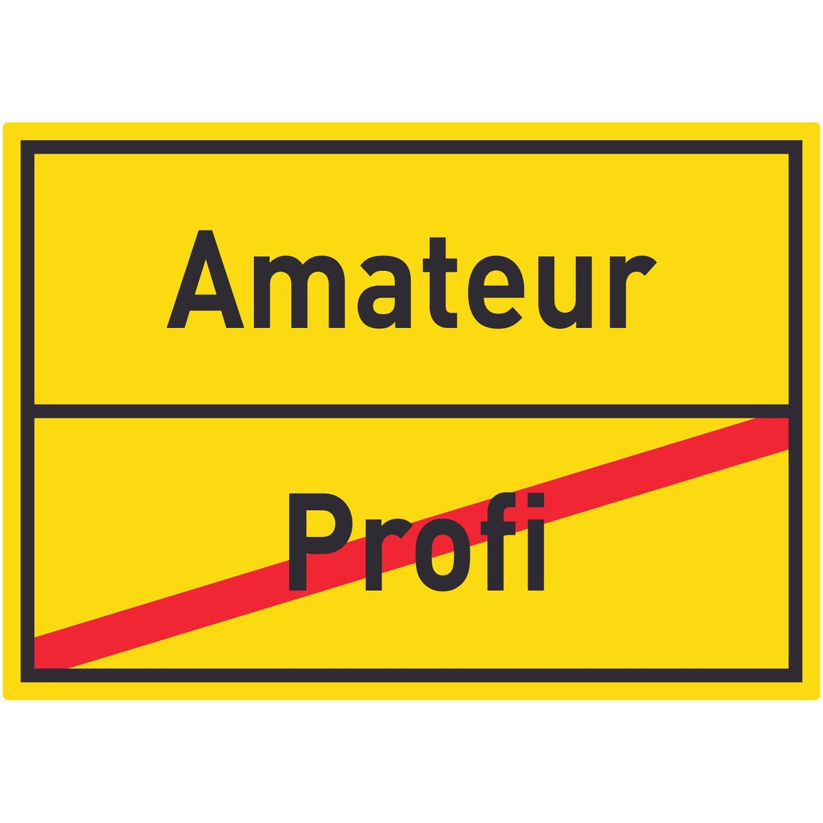 Amateur Profi Aufkleber Ortsaufkleber A0 (841x1189mm)