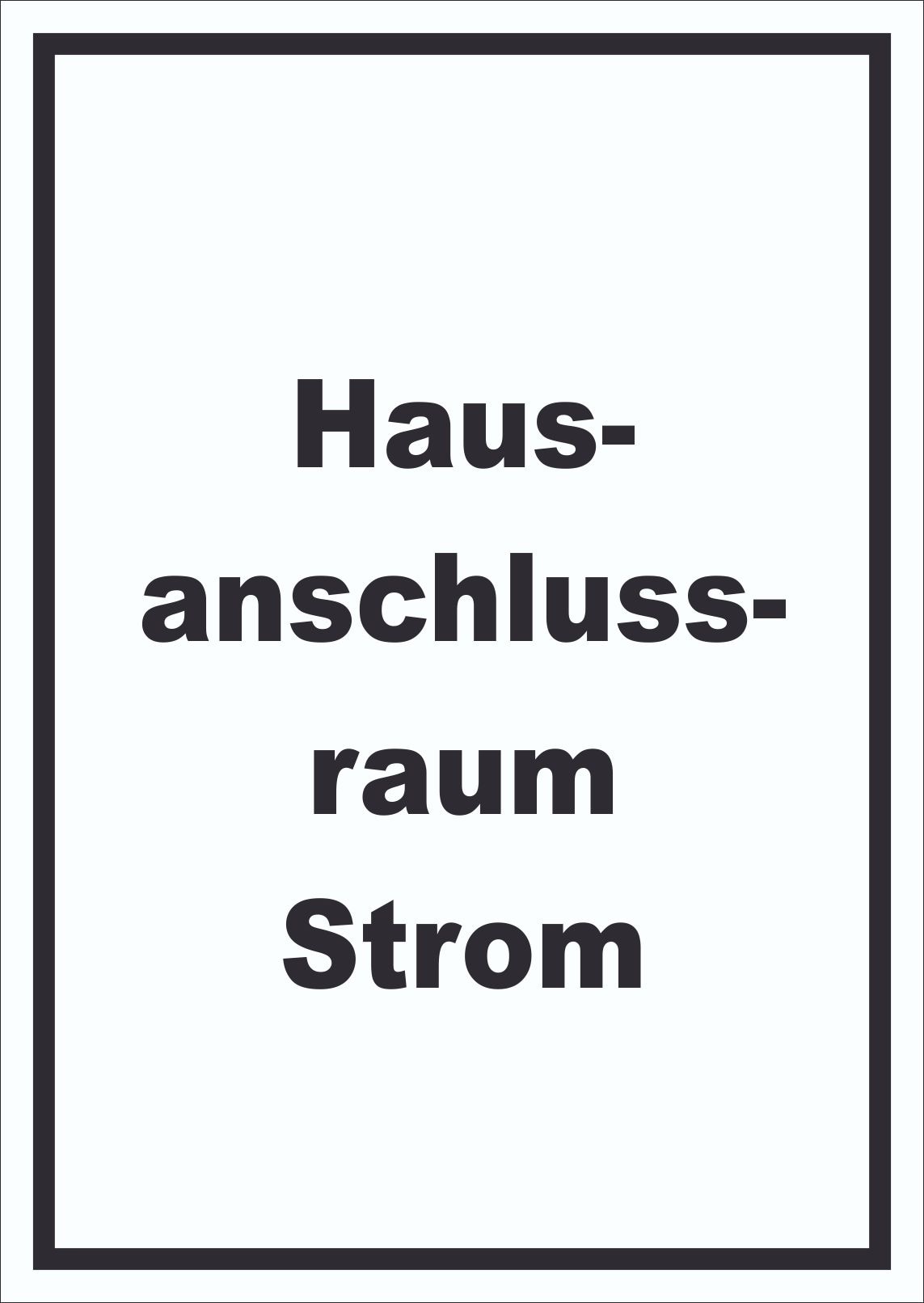 Hausanschlussraum Strom Schild mit Text HAR hochkant A3 Rückseite selbstklebend