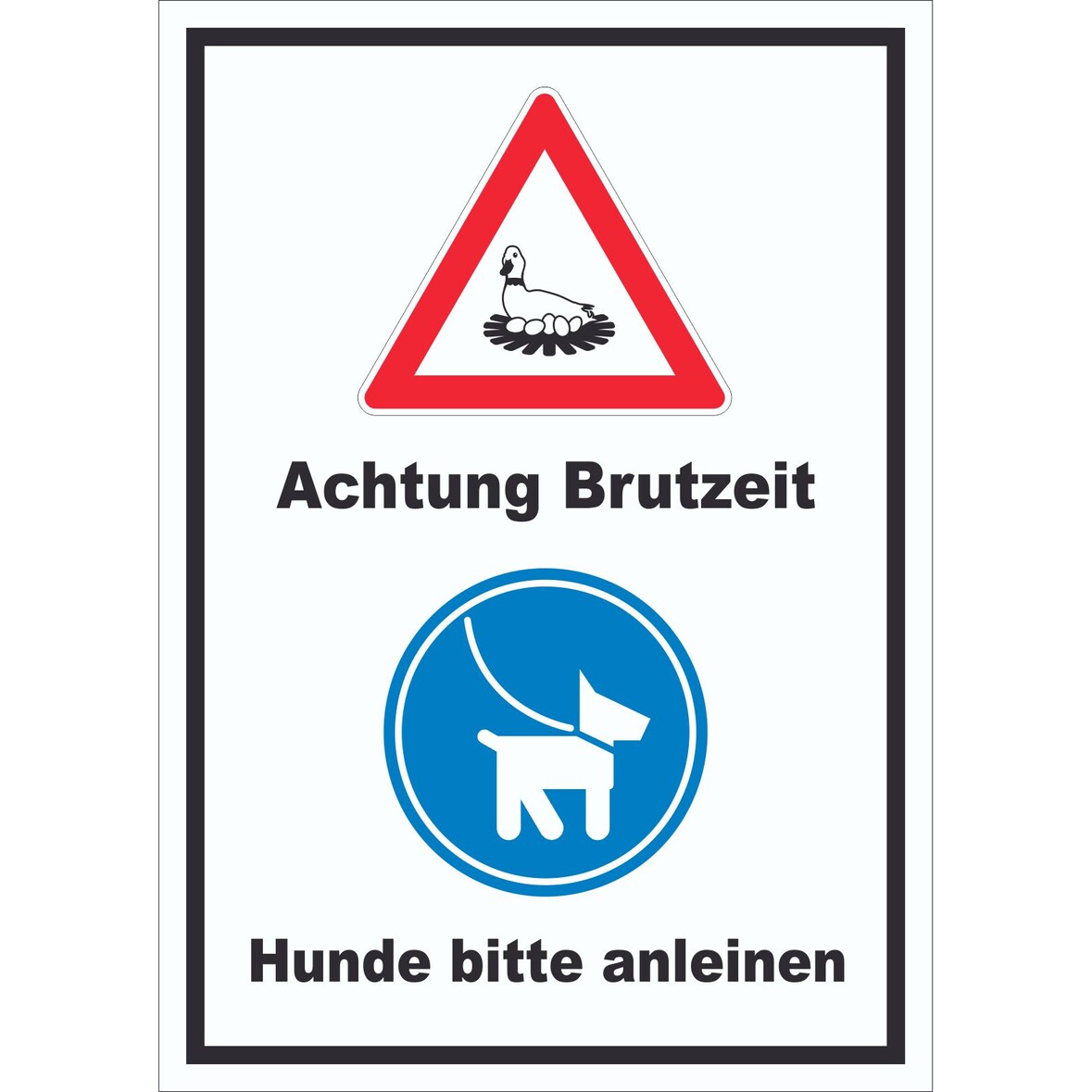Achtung Brutzeit Hund bitte anleinen hochkant Schild A3 Rückseite selbstklebend