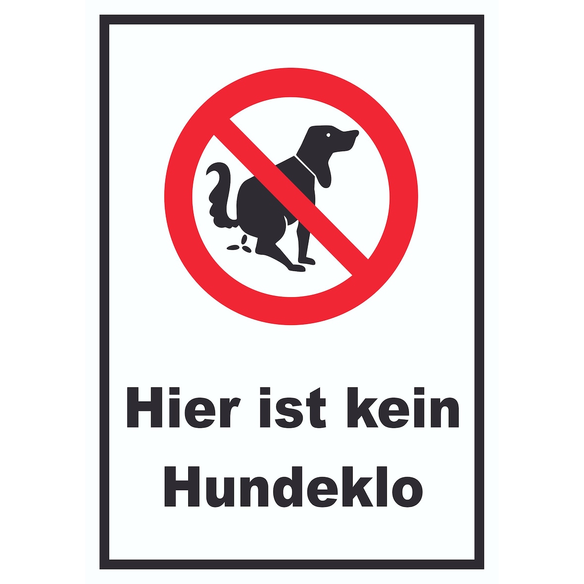 Hier ist kein Hundeklo Schild Hundehaufen  A1 (594x841mm)