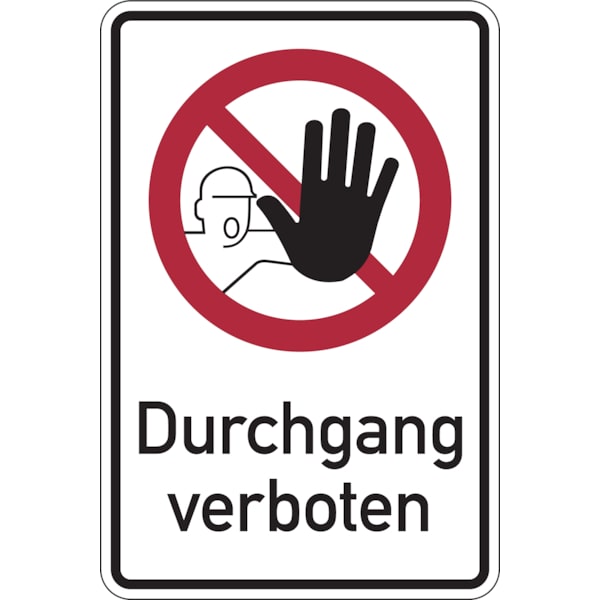 Verbotsschild, Kombischild, Durchgang verboten - DIN 4844 - 200x300x0.45 mm Aluminium geprägt