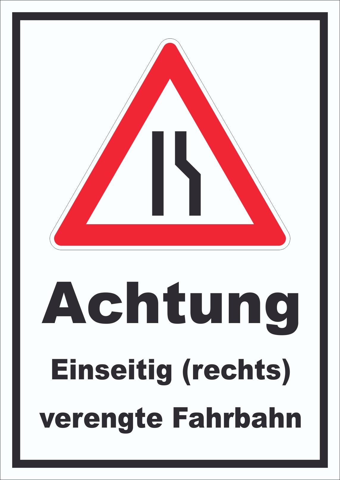 Schild Achtung Verengte Fahrbahn rechts A1 Rückseite selbstklebend