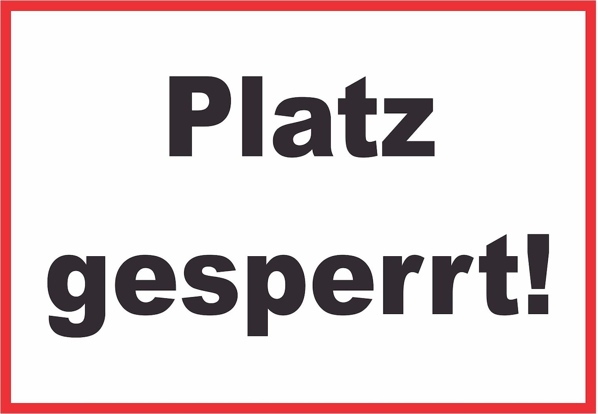 Platz Gesperrt Schild Sportverein A1 Rückseite selbstklebend