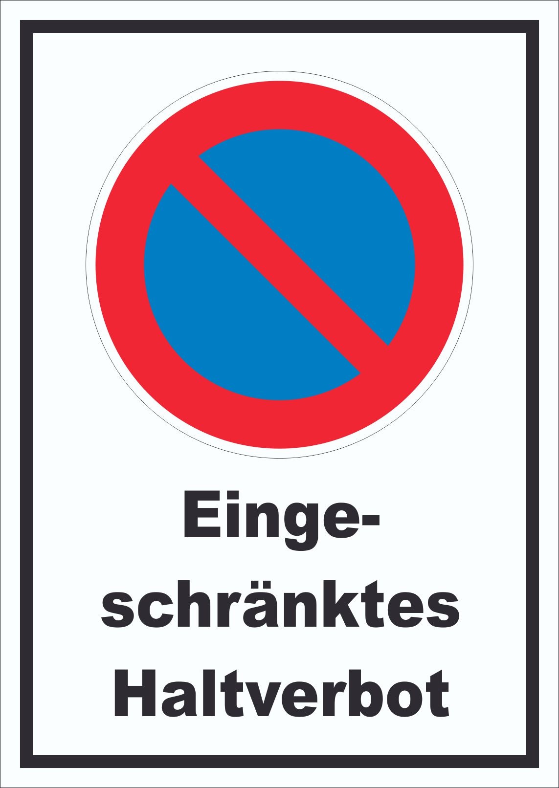 Eingeschränktes Haltverbot Schild A0 (841x1189mm)