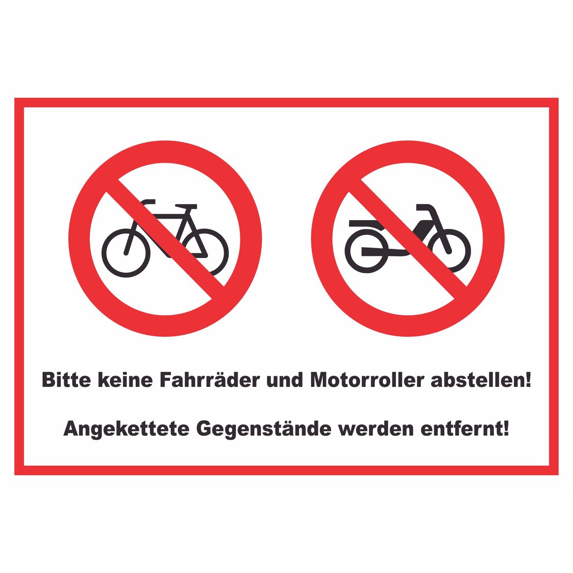 Keine Fahrräder oder Motorroller abstellen werden entfernt Schild A3 Rückseite selbstklebend