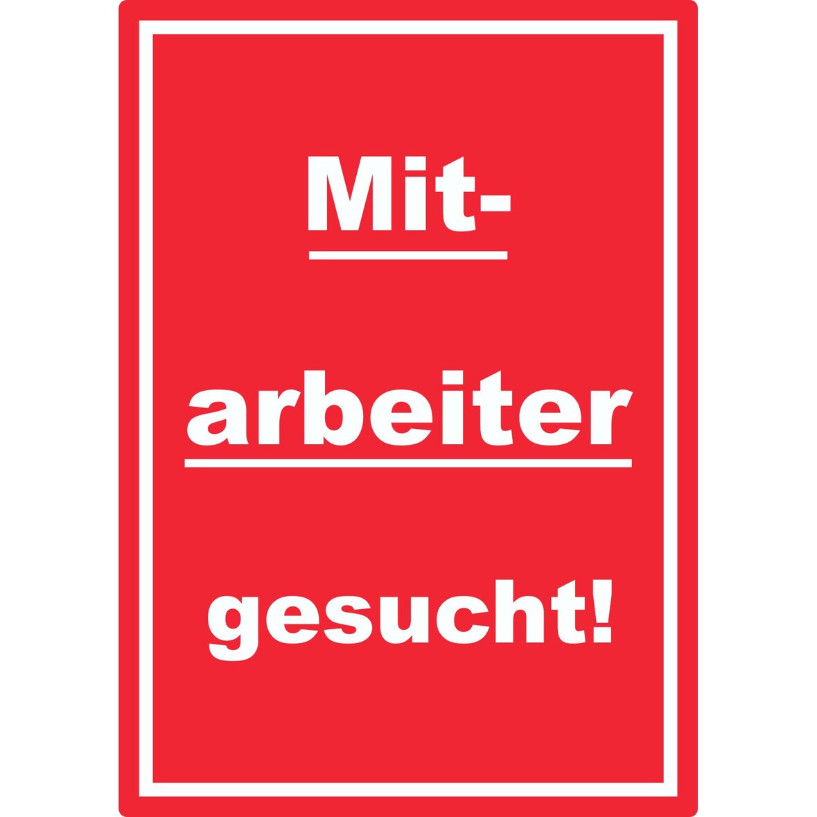 Mitarbeiter gesucht Aufkleber mit Text AushängeAufkleber hochkant rot-weiss A2 (420x594mm)