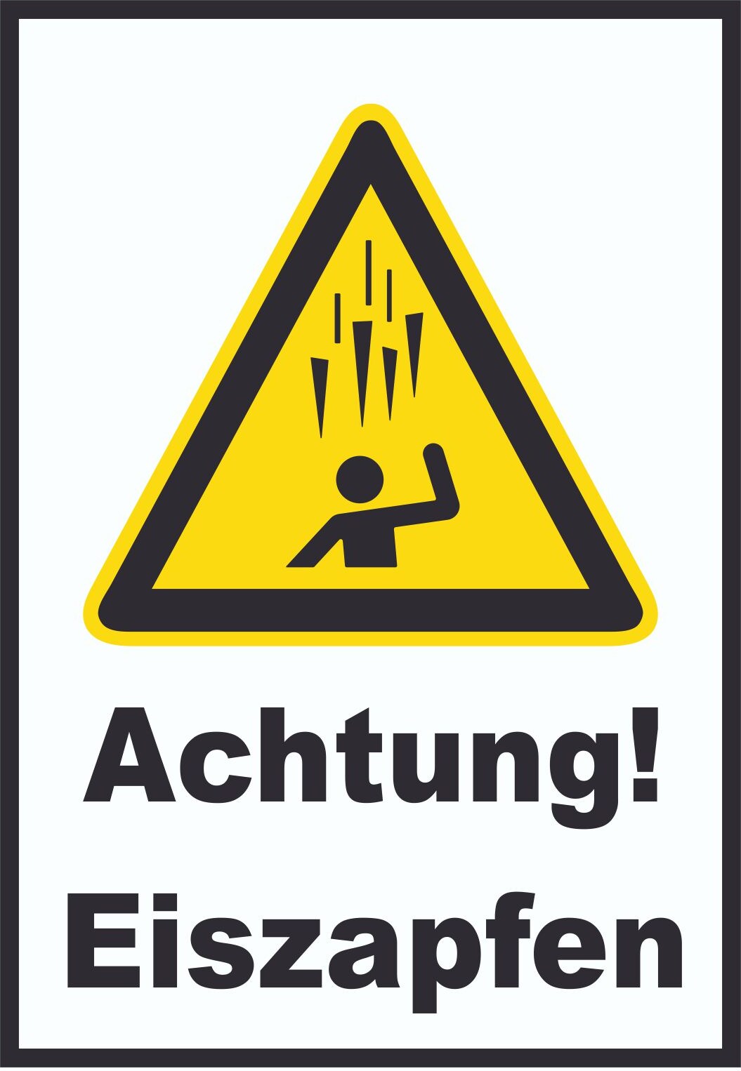 Achtung Eiszapfen A0 (841x1189mm) Schild