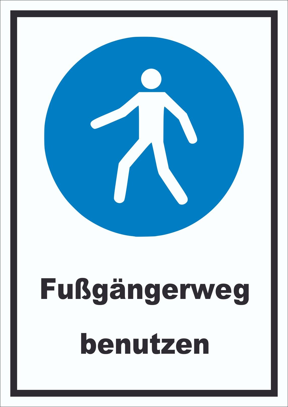 Fußgängerweg benutzen Schild A2 Rückseite selbstklebend