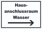 thumbnail of Hausanschlussraum Wasser Schild mit Text Richtungspfeil rechts HAR waagerecht A2 Rückseite selbstklebend