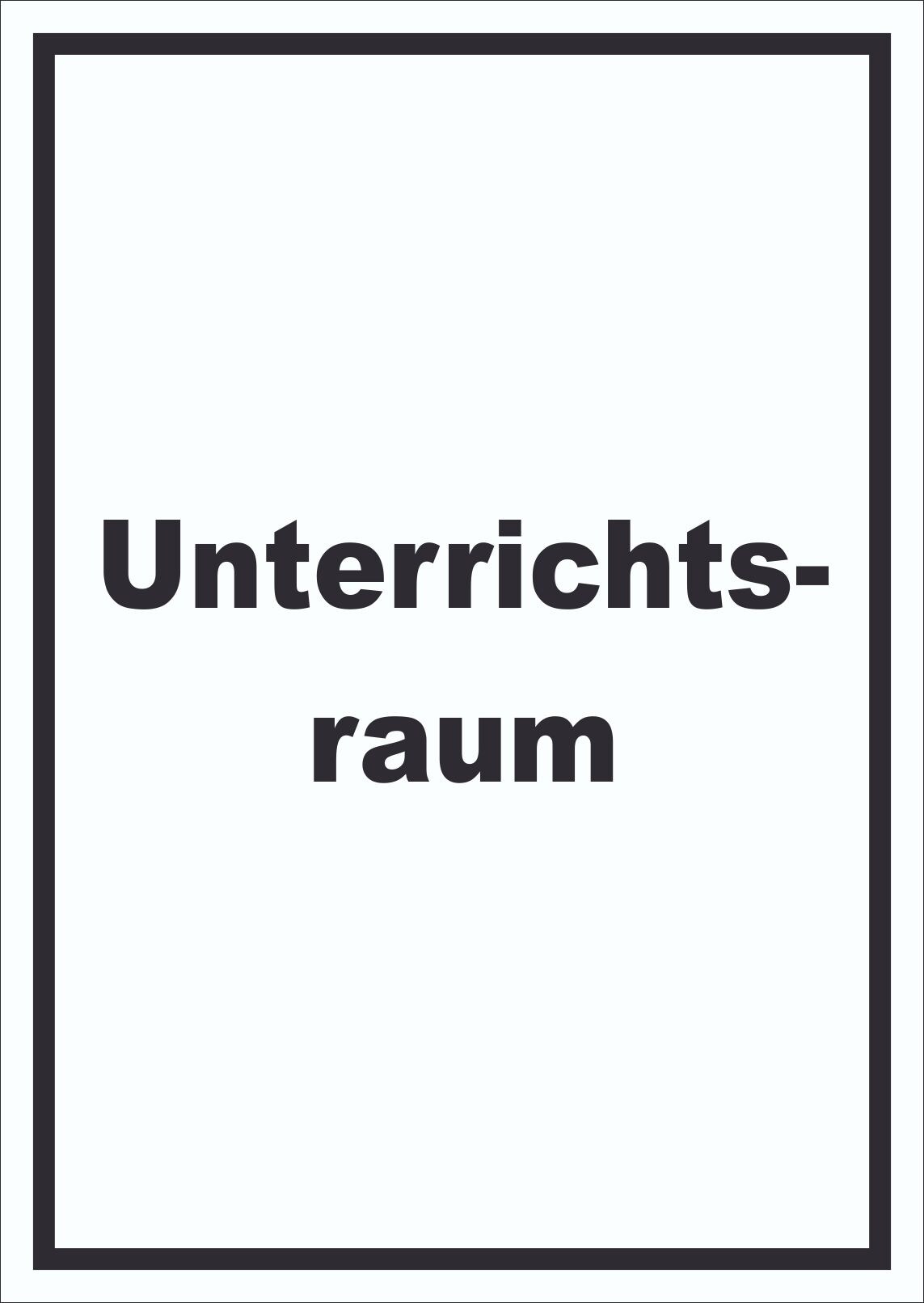 Unterrichtsraum Schild mit Text Schule Schulung hochkant A3 (297x420mm)