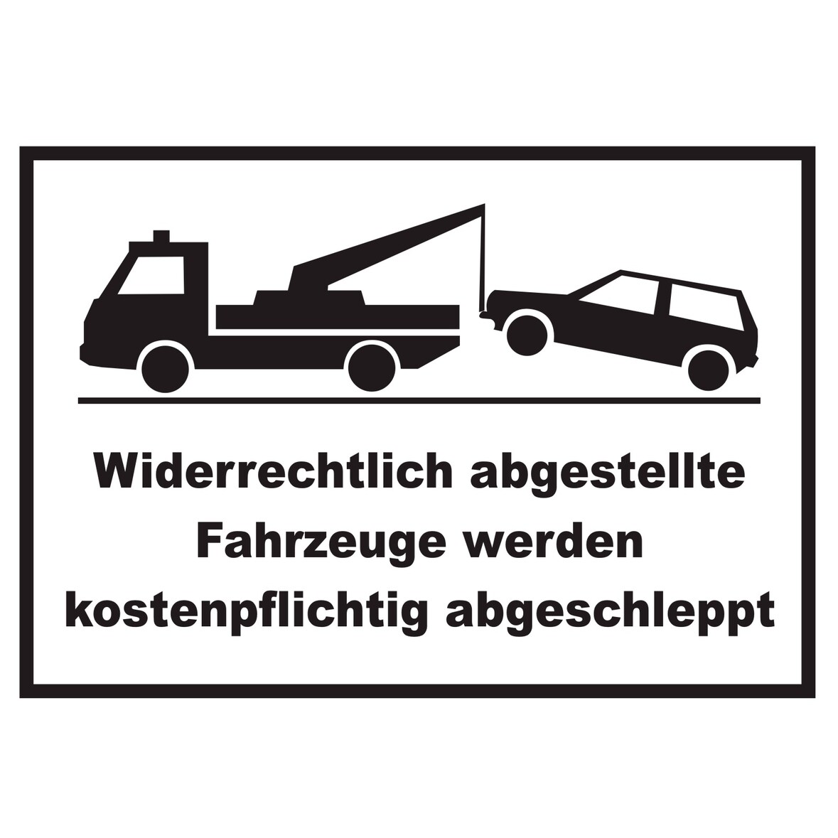 Widerrechtlich abgestellte Fahrzeuge Schild A4 (210x297mm)