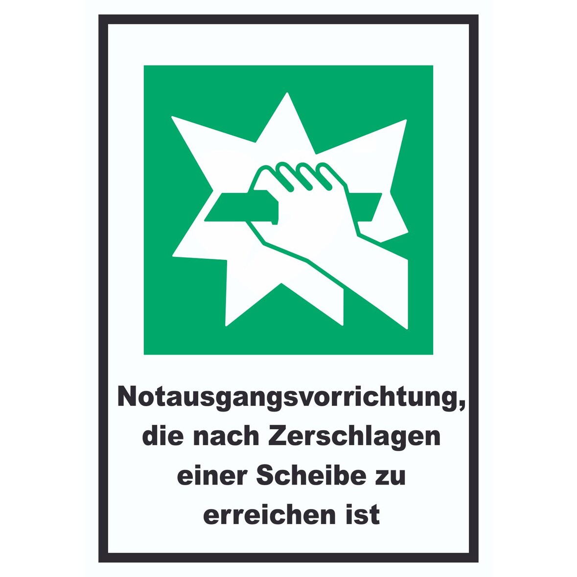 Notausgangsvorrichtung die nach Zerschlagen einer Scheibe zu erreichen ist A4 (210x297mm) Schild