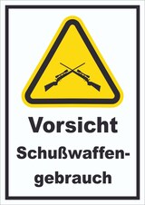 thumbnail of Vorsicht Schusswaffengebrauch Schild A5 (148x210mm)