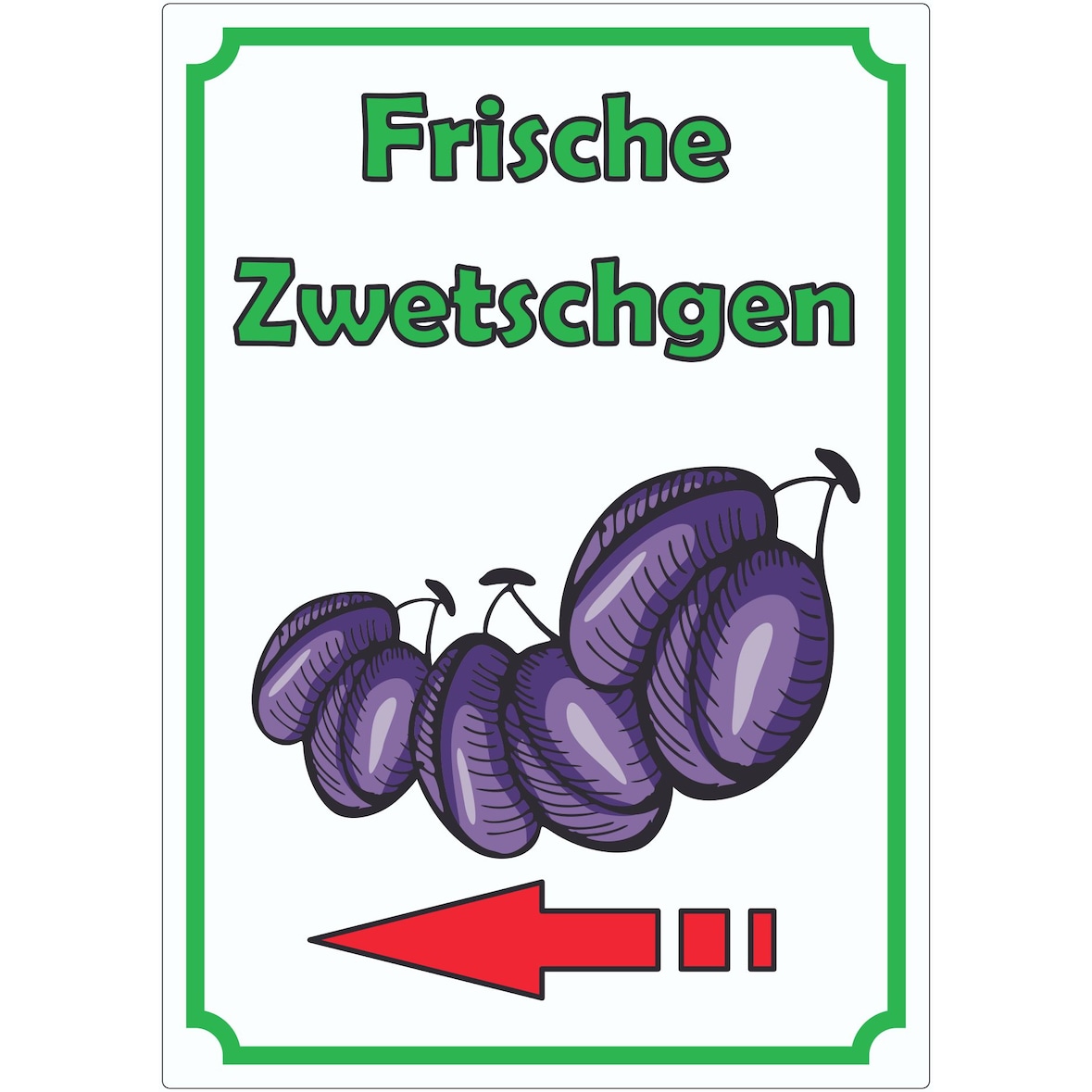 Frische Zwetschgen Aufkleber Hochkant mit Pfeil links A3 (297x420mm)